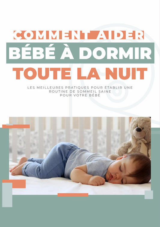 Ebook Gratuit: COMMENT AIDER BÉBÉ À DORMIR TOUTE LA NUIT